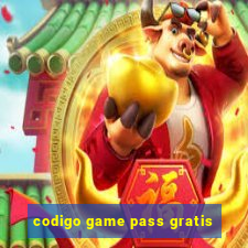 codigo game pass gratis